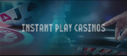The-Best-Instant-Play-Casinos