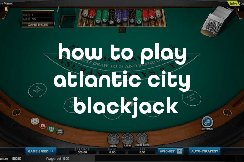 Tips for Atlantic City Blackjack Beginners