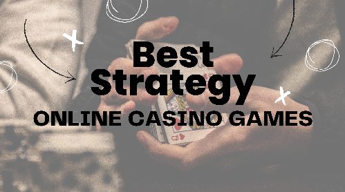 Best strategy casino games
