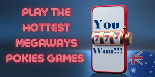 Play the Hottest Megaways Pokies Games
